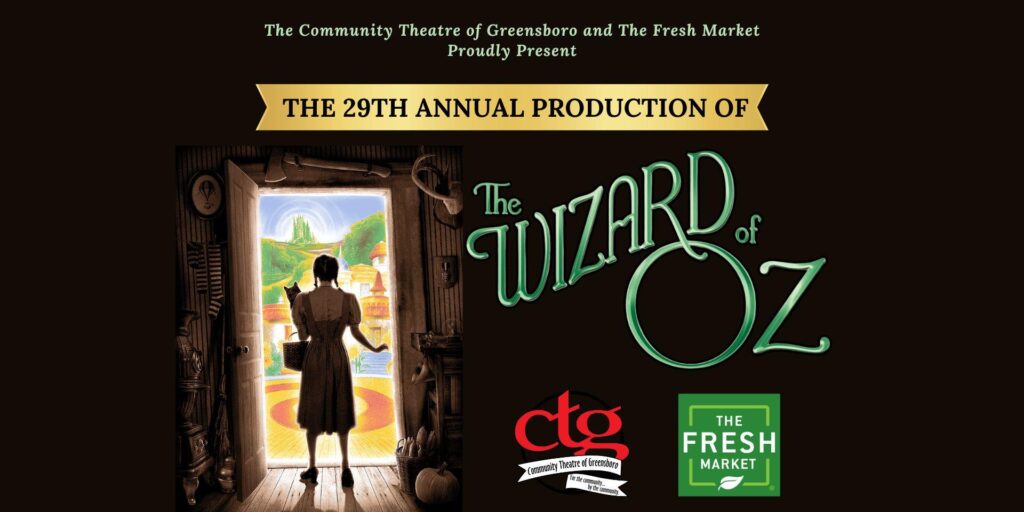 Wizard of Oz presented by Community Theatre of Greeensboro