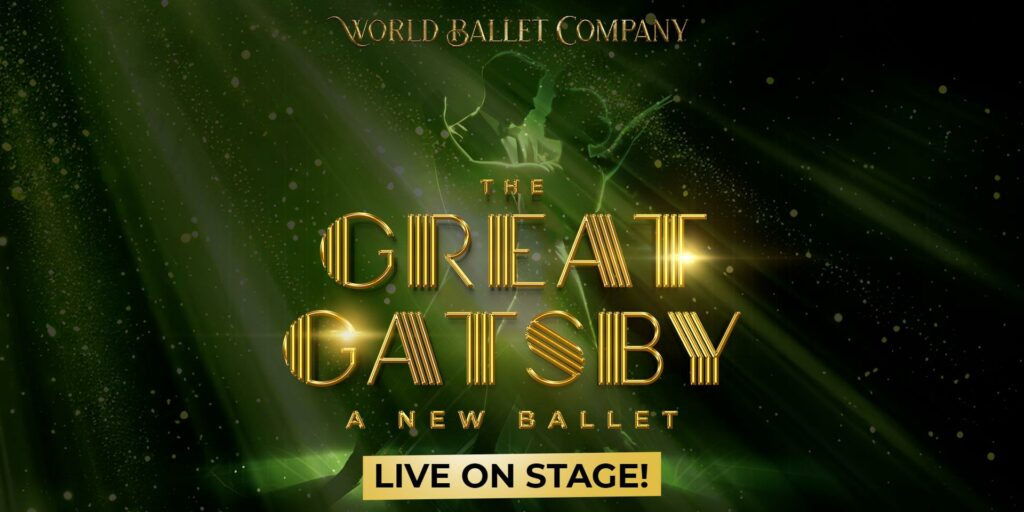 The Great Gatsby Ballet by the World Ballet Company