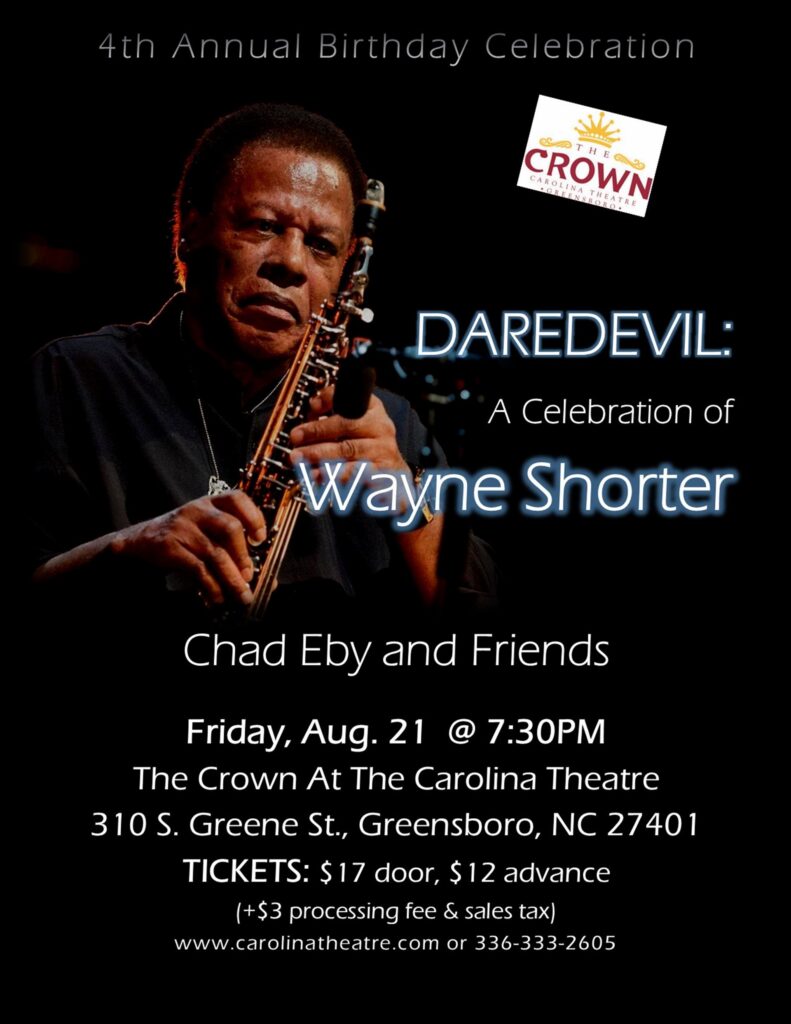 Daredevil: The Music of Wayne Shorter - Carolina Theatre